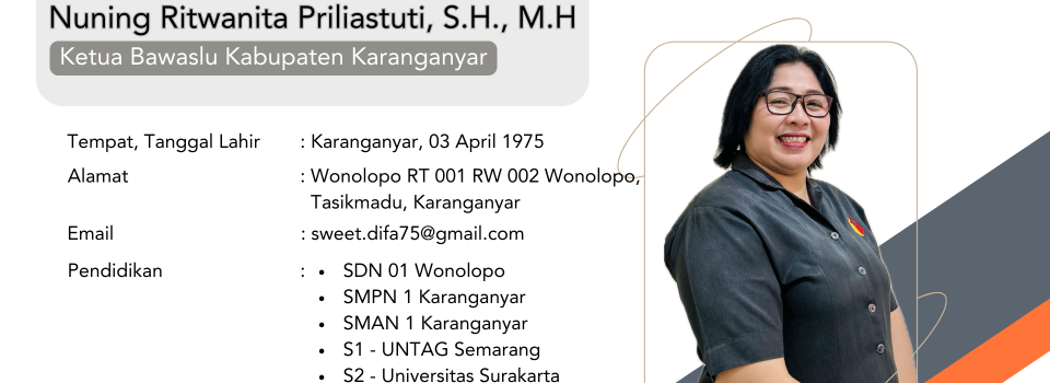 Profil Ketua Bawaslu Kabupaten Karanganyar